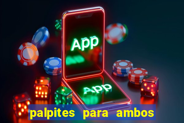 palpites para ambos marcam hoje